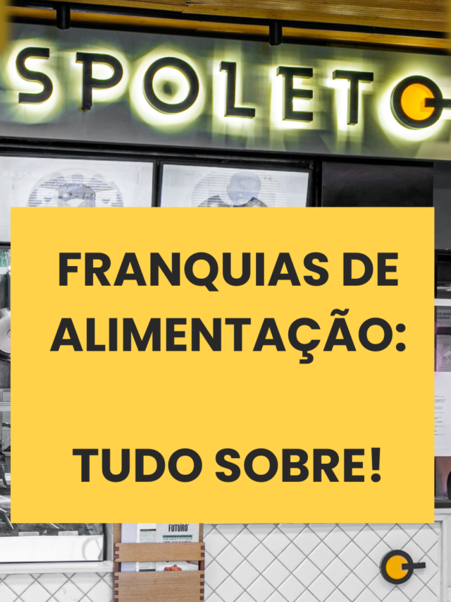 Franquias de Alimentação: tudo sobre!